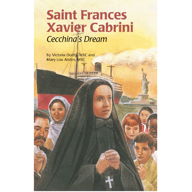 St Frances Xavier Cabrini Cecchinas Dream (Encounter The Saints)