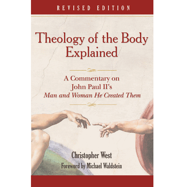 Theology Of The Body (Rev) Explained  Commentary Of John Pau