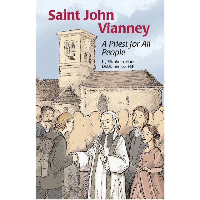 St John Vianney Priest For All People (Encounter The Saints)