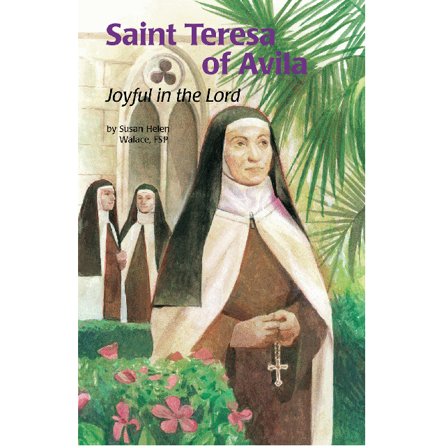 St Teresa Of Avila (Encounter The Saints)