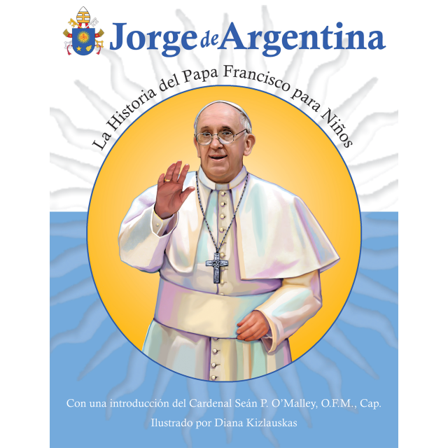 Jorge De Argentina Historia Del Papa Francisco Para Ninos