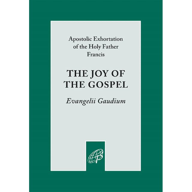 Joy of Gospel (Evangelii Gaudium)