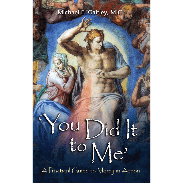 You Did It To Me Practical Guide To Mercy In Action