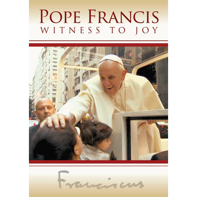 Pope Francis Witness To Joy
