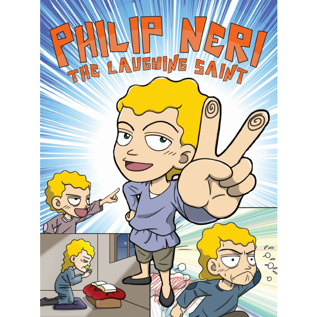 Philip Neri - The Laughing Saint