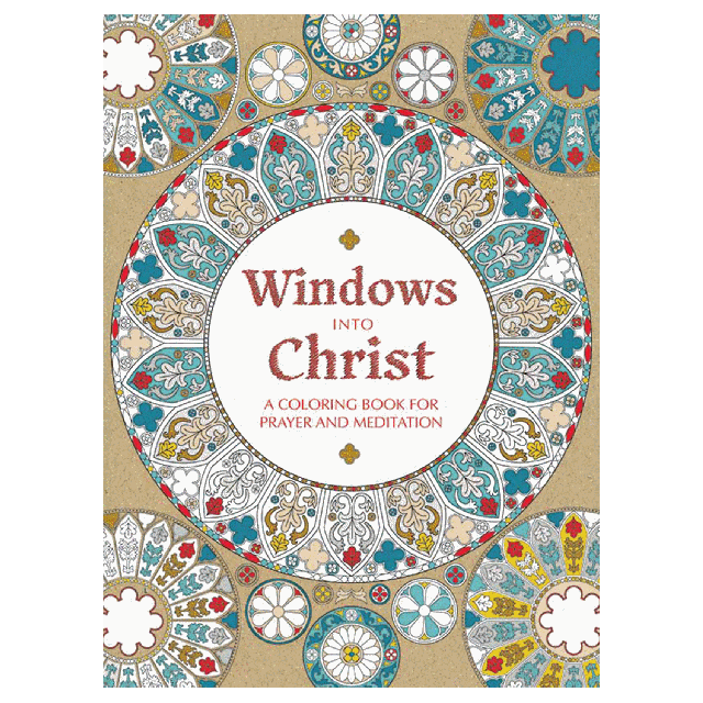 Windows Into Christ - A Coloring Book for Prayer and Meditation