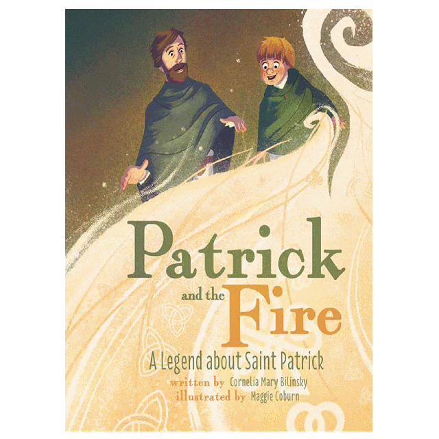Patrick & Fire Legend About St Patrick