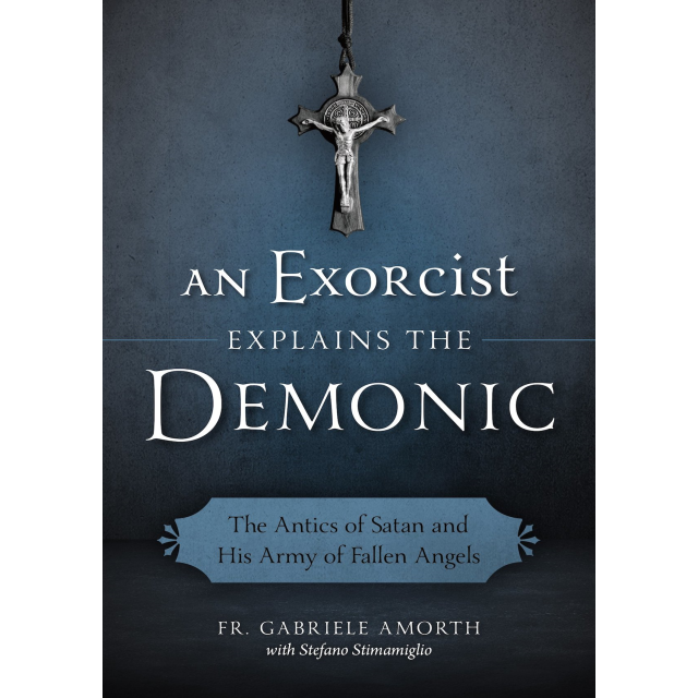 An Exorcist Explains the Demonic