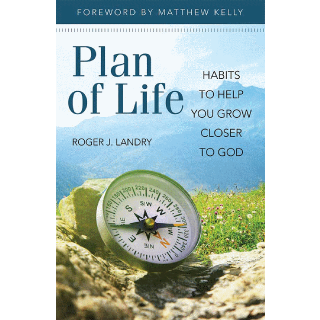 Plan of Life - Habits to Help You Grow Closer to God