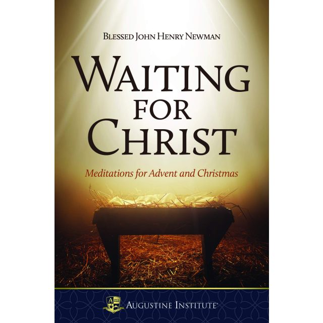 Waiting For Christ Meditations For Advent & Christmas