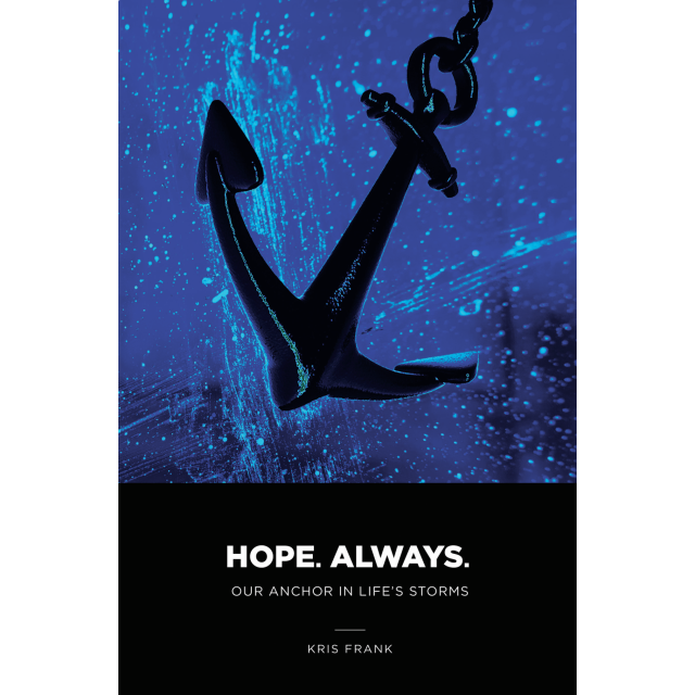 Hope Always  Our Anchor In Life's Storm
