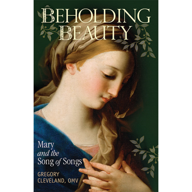 Beholding Beauty Mary And The Song Of Songs