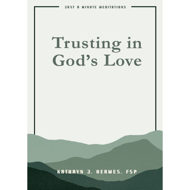 Trusting In God's Love  (Just A Minute Meditations)