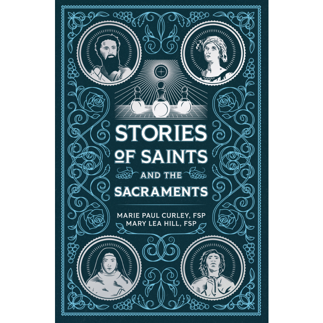 Stories Of Saints And The Sacraments