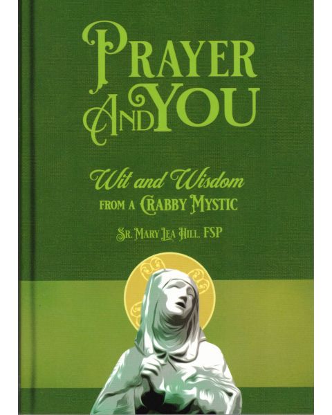 Prayer & You Wit & Wisdom From Crabby Mystic