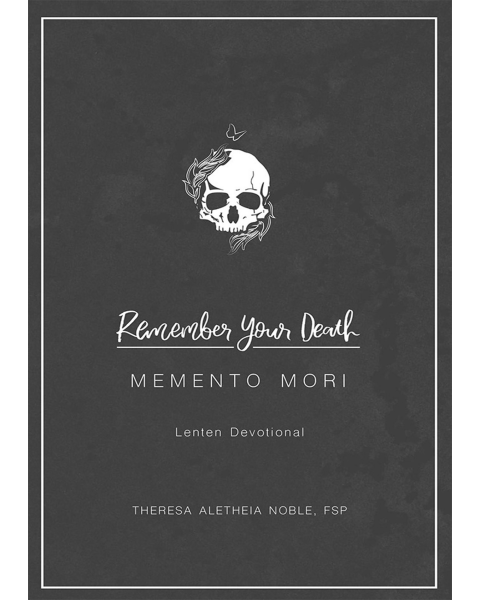Memento Mori Lenten Devotional