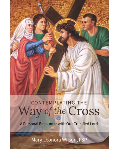 Contemplating The Way Of Cross Personal Encounter W Crucified