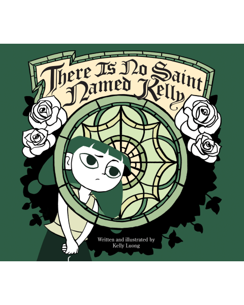 There is No Saint Named Kelly