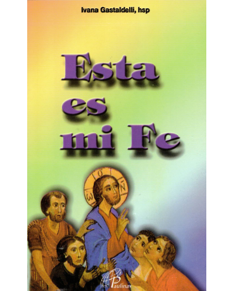 Esta Es Mi Fe