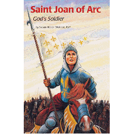 St Joan Of Arc Gods Soldier (Encounter The Saints Series