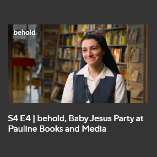 S4 E4 | behold, Baby Jesus Party at Pauline Books and Media